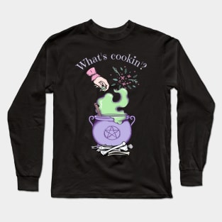 What's cookin'? Long Sleeve T-Shirt